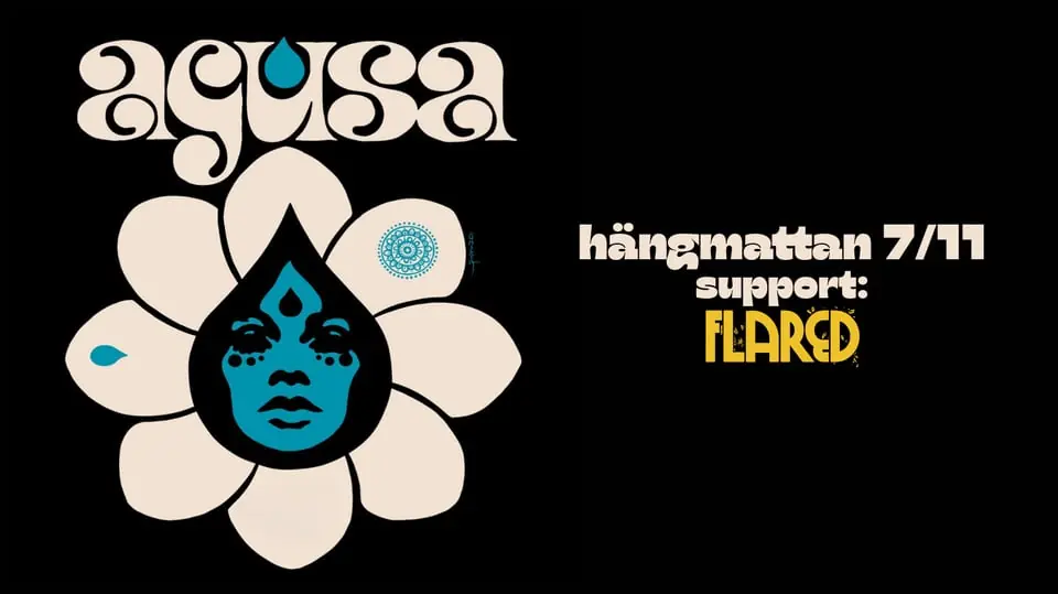Agusa + Flared — Musikens Hus & Hängmattan Kök & Bar, Göteborg
