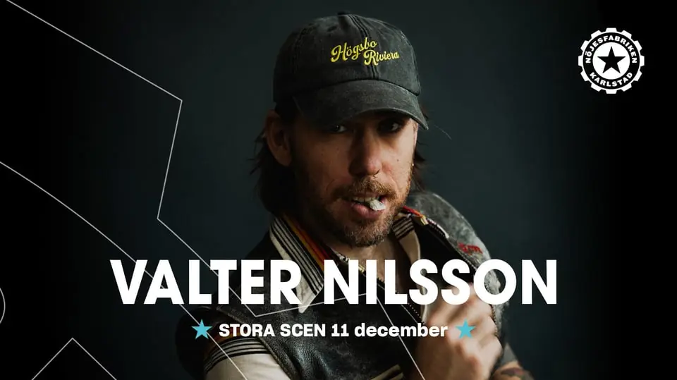 Valter Nilsson - Live at Nöjesfabriken — Nöjesfabriken, Karlstad