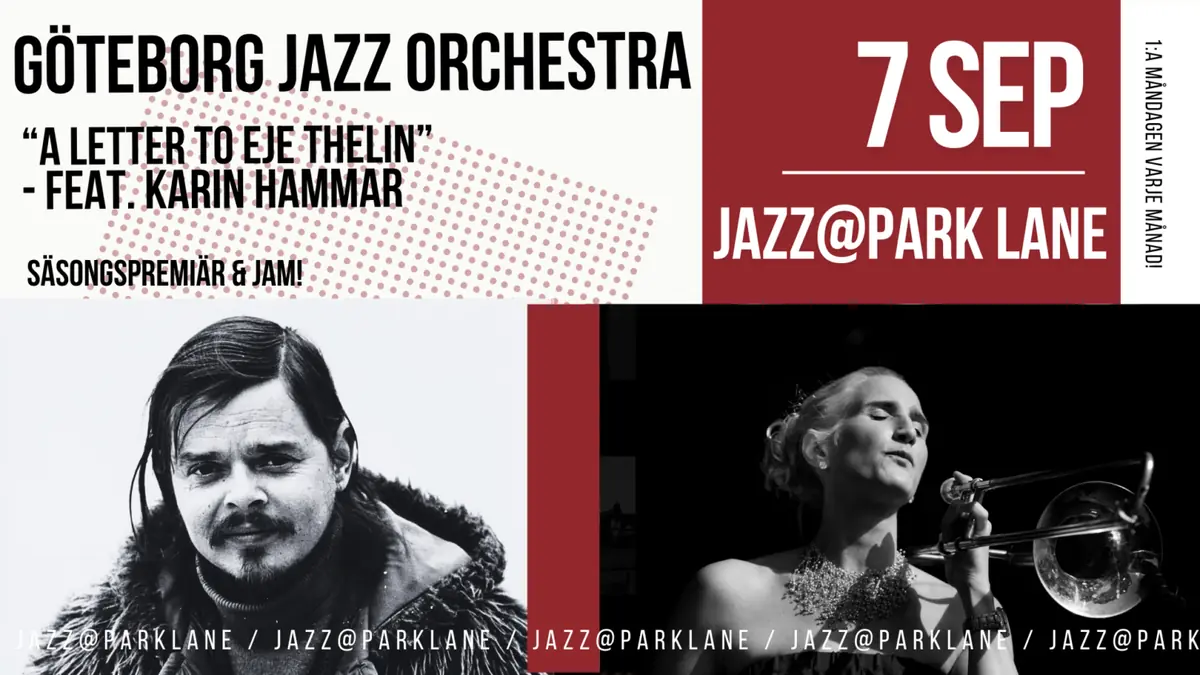 GJO: Jazz@Park Lane - "A Letter to Eje Thelin" featuring Karin Hammar — Park Lane, Гётеборг