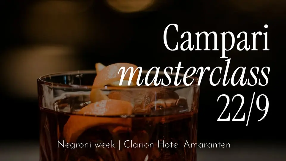 CAMPARI MASTERCLASS | Negroni Week | 22 september — Clarion Hotel Amaranten, Stockholm