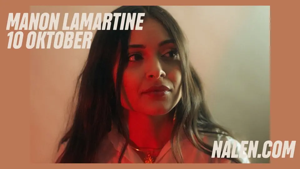 Manon Lamartine — Nalen Klubb, Stockholm, Stockholm