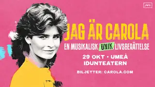 Jag är Carola - En musikalisk berättelse