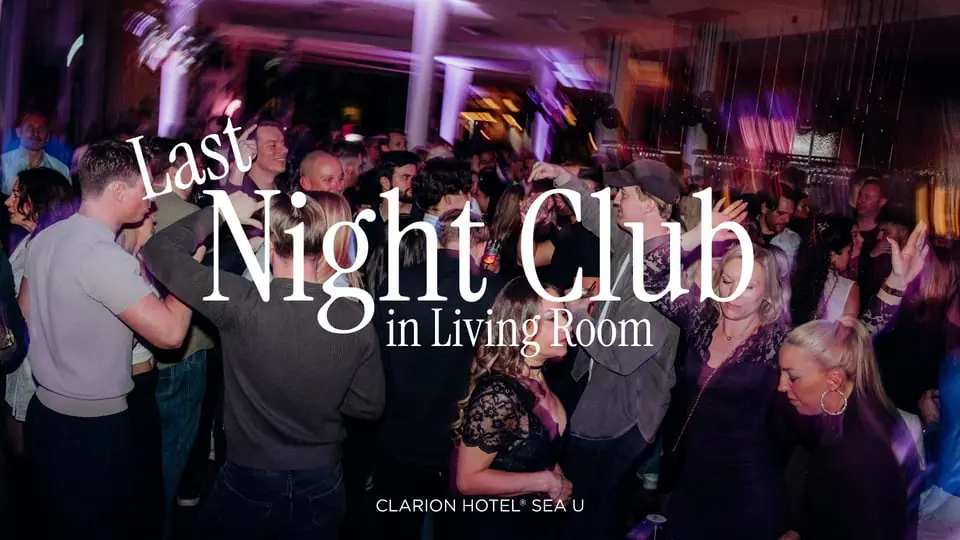 Last Night Club in Living Room — Clarion Hotel Sea U, Helsingborg