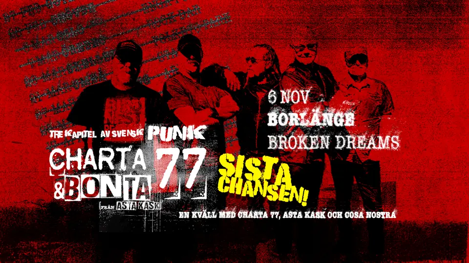 BD Live! - Charta 77 & Bonta från Asta Kask — Broken Dreams Auditorium, Borlänge