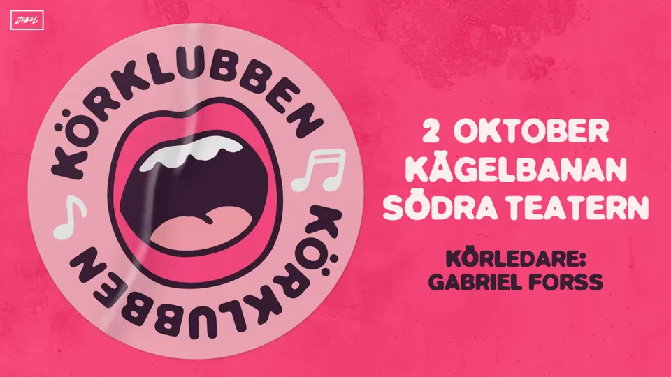 Körklubben — Södra Teatern, Stockholm