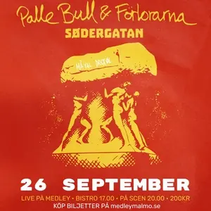 Palle Bull & Förlorarna + support — medley – musik, mat & mer, Malmö