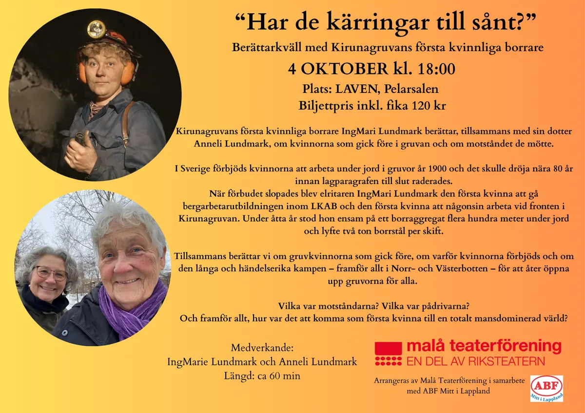 “Har de kärringar till sånt?” — Laven, Pelarsalen, Malå