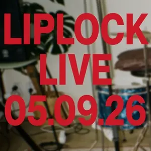 LIPLOCK — Scalateatern, Stockholm
