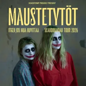 Maustetytöt — Plan B, Malmö