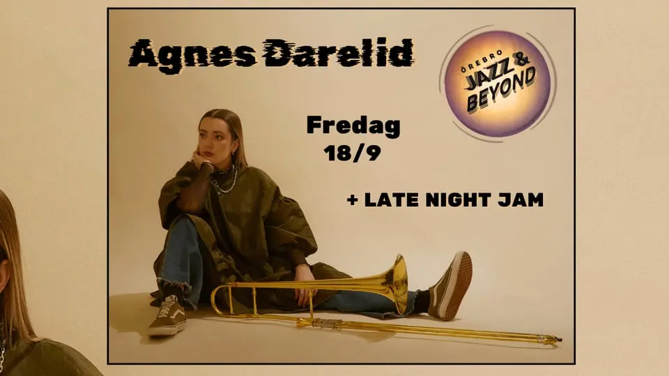 Agnes Darelid + LATE NIGHT JAM — Kvarteret & Co, Örebro