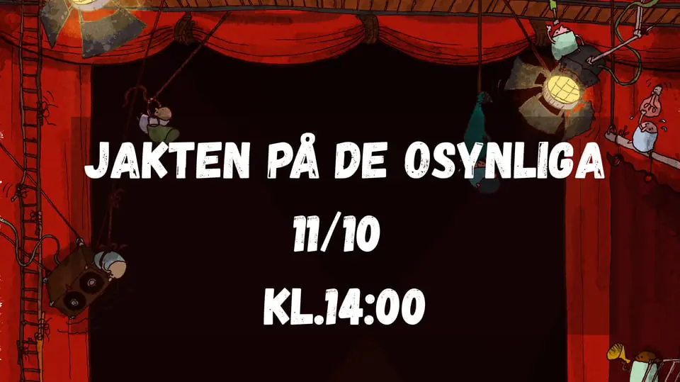The Hunt for the Invisible — Unga Hallarna Norrköpings barn och ungdomsscen, Norrköping