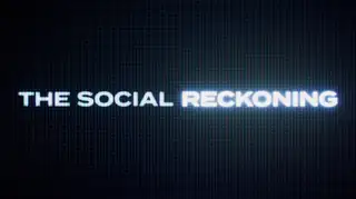 The Social Reckoning