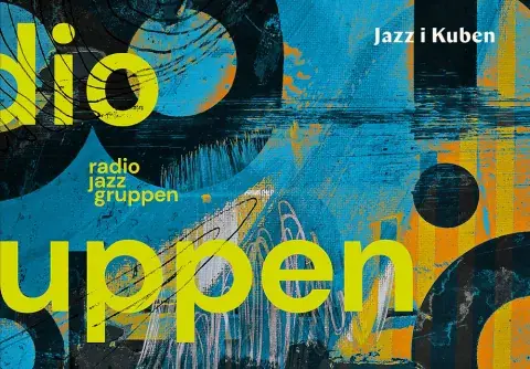 Jazz i Kuben: Radiojazzgruppen with Karl-Martin Almqvist — Kuben, Malmö