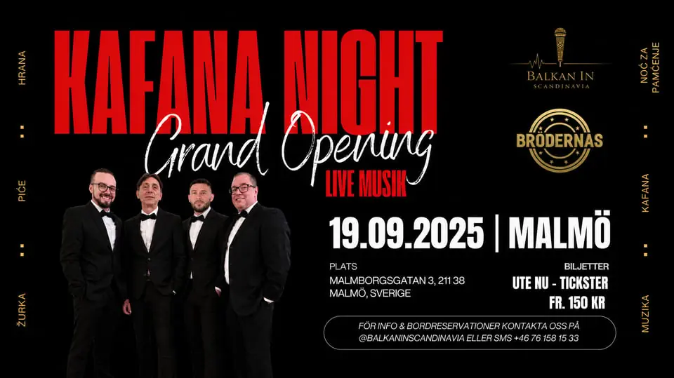 Kafana night Malmö - GRAND OPENING — Brödernas Hansa, Malmö