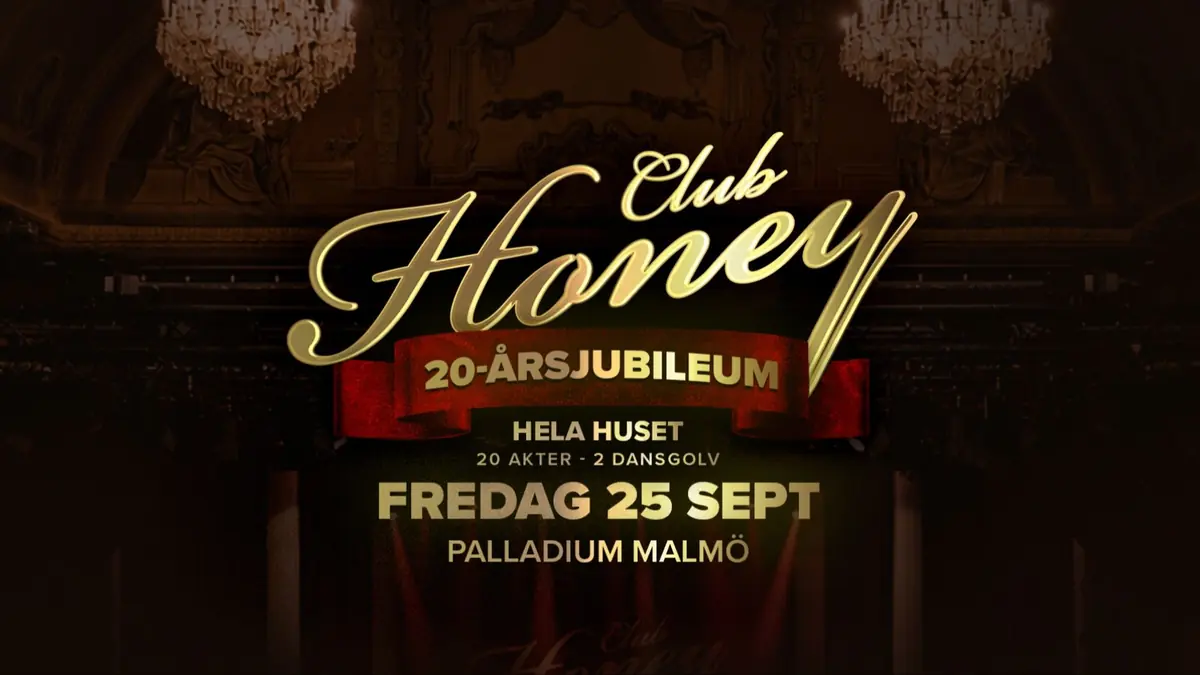 Club Honey - 20th Anniversary | 20 Artists & DJs. Entire Palladium. Two Dance Floors. The Urban Party of the Year! — Palladium, Malmö