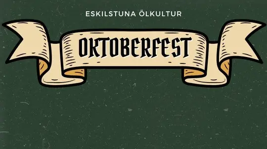 Oktoberfest at Ölkultur — Eskilstuna Ölkultur, Eskilstuna