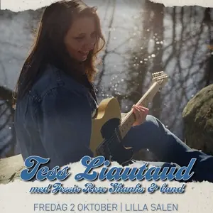 Tess Liautaud — Kulturkvarteret Kristianstad, Kristianstad