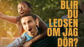 Blir du ledsen om jag dör?