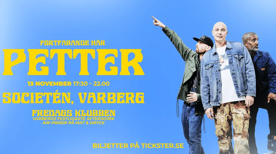 Petter, Fredagsklubben - Varberg — Societén - Varberg, Varberg