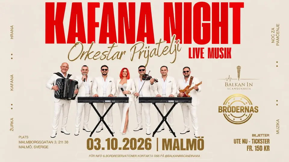 Kafana night - ORKESTAR PRIJATELJI — Brödernas Hansa, Malmö