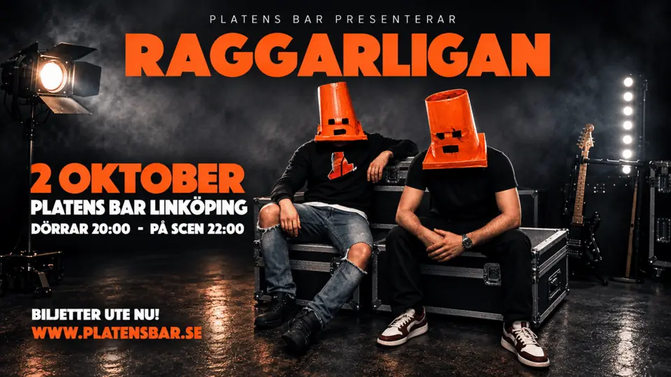 RAGGARLIGAN — Platens Bar, Linköping
