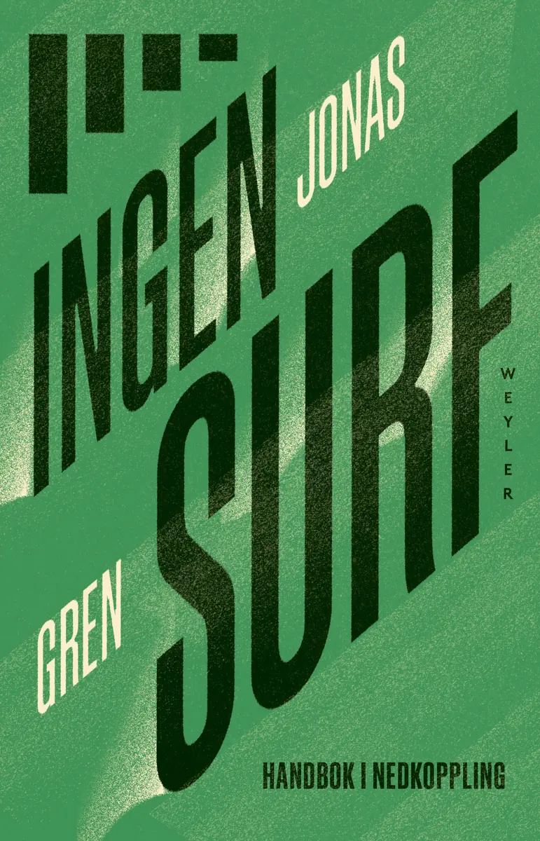 Jonas Gren: Ingen surf — Vimmerby bibliotek, Vimmerby