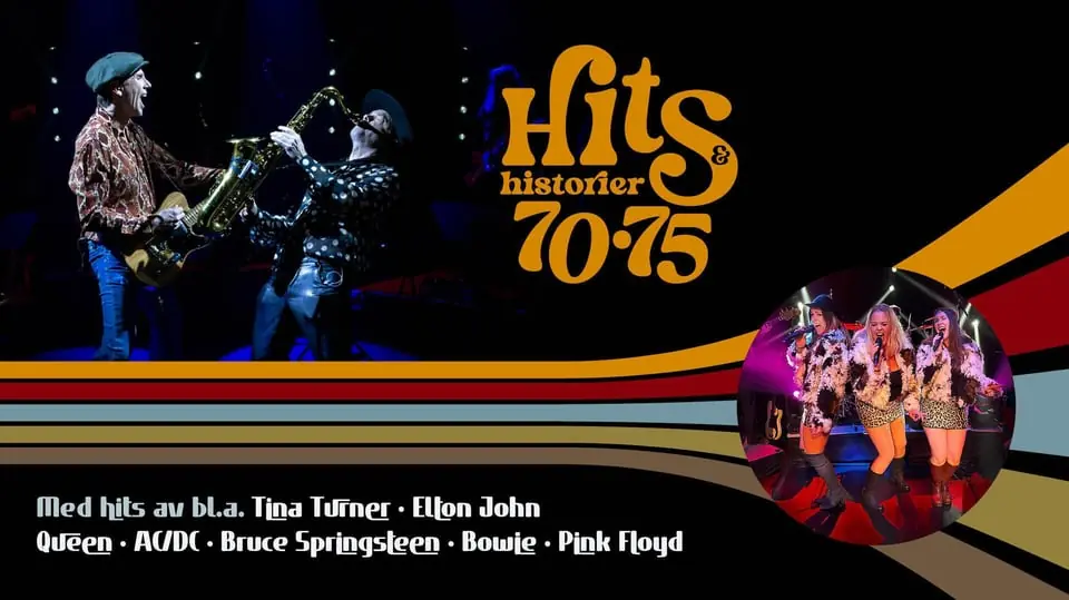 Hits & Historier 70-75 — Gävle Teater, Gävle