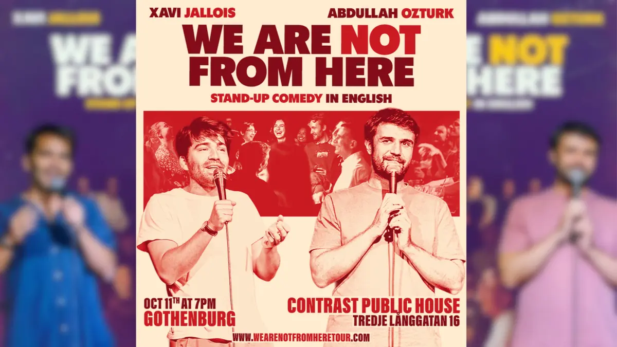 Xavi and Abdullah - We are NOT From Here — Contrast Public House, Gothenburg
