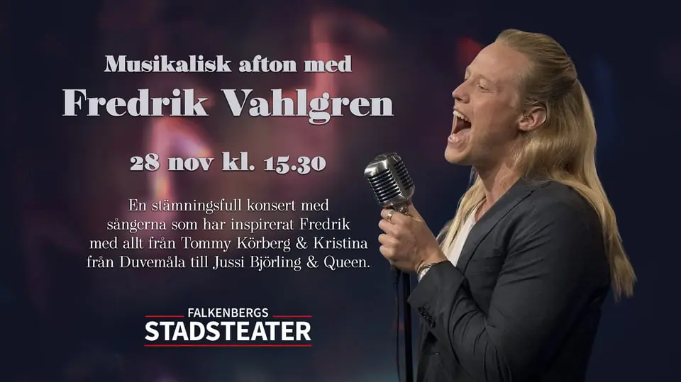 Musical Evening with Fredrik Vahlgren — Falkenbergs Stadsteater, Falkenberg