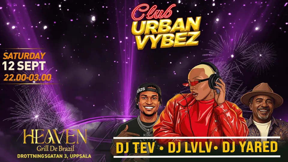Club Urban Vybez • 26/9 — Heaven Grill De Brazil, Uppsala