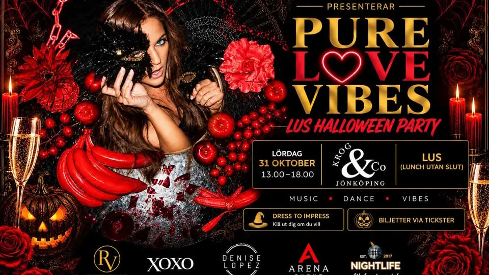 PURE LOVE VIBES - LUS HALLOWEEN PARTY — Krog & Company, Jönköping