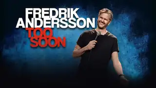 Fredrik Andersson TOO SOON