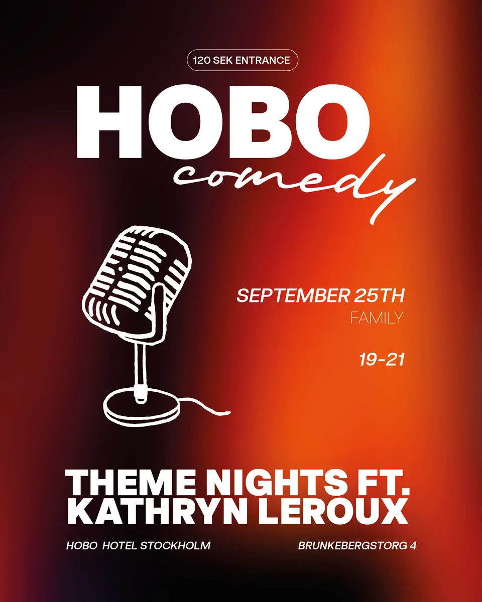 Hobo Comedy — Hobo Hotel Stockholm, Stockholm
