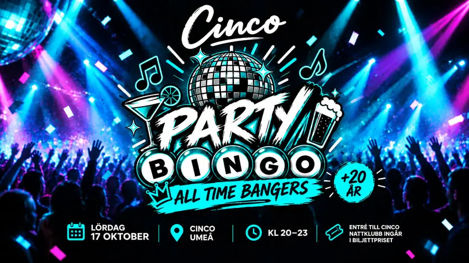 Party Bingo - World Premiere! — Cinco nattklubb, Umeå