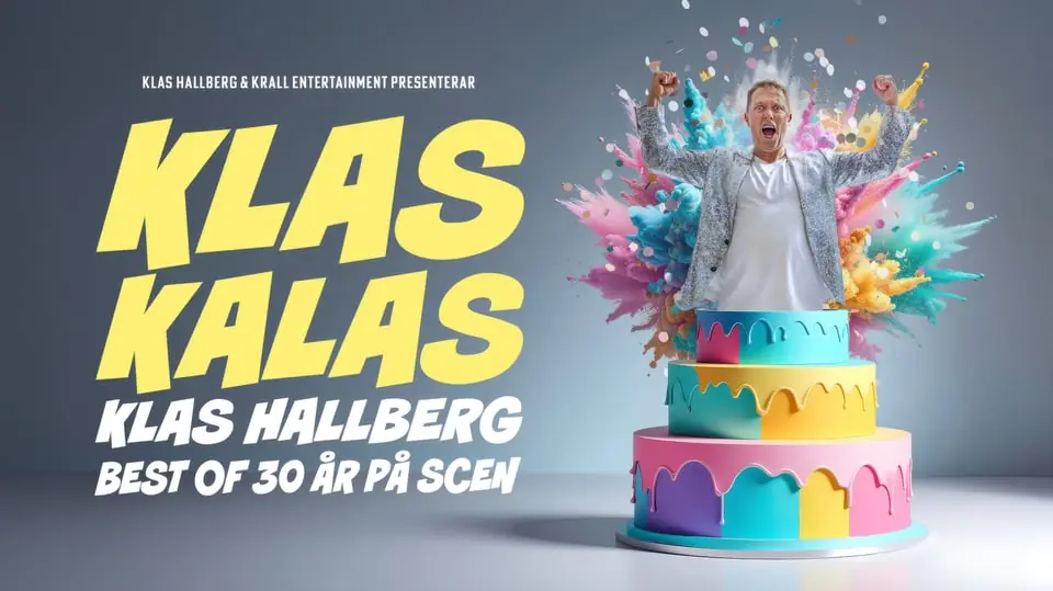 Klas Kalas - Klas Hallberg best of 30 år på scen — Hebeteatern, Folkets Hus Kulturhuset, Trollhättan