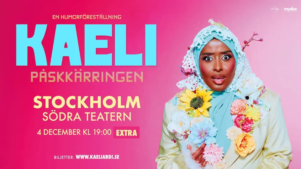 KAELI ABDI - "PÅSKKÄRINGEN" — Södra Teaterns Stora Scen, Stockholm