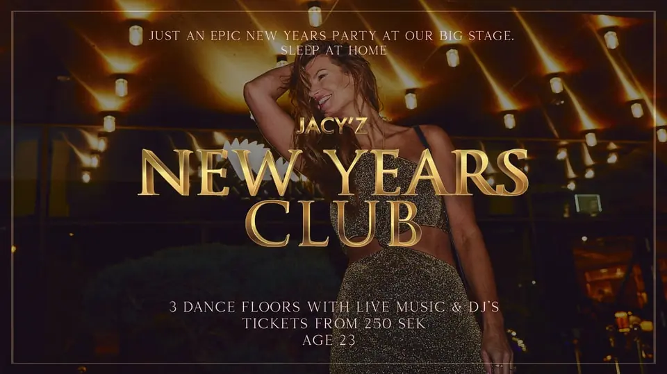 Jacy'z New Years Club — Big Stage (Jacy'z), Gothenburg