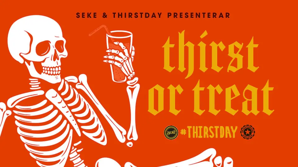 SEKE & Thirstday: Thirst Or Treat Halloween — Nöjesfabriken, Karlstad