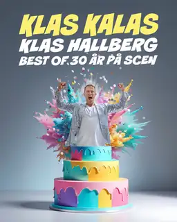 Klas Kalas  - Klas Hallberg  best of 30 år på scen