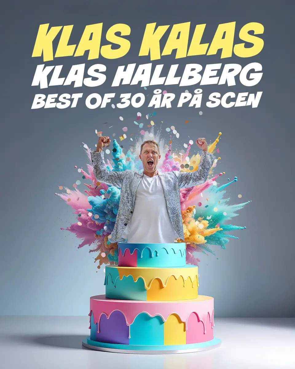 Klas Kalas  - Klas Hallberg  best of 30 år på scen — Oscarsteatern, Stockholm