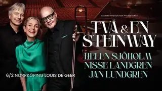 Två & en Steinway -Helen Sjöholm, Nisse Landgren & Jan Lundgren