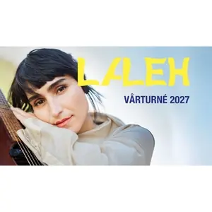 Laleh — Uppsala Konsert & Kongress, Uppsala