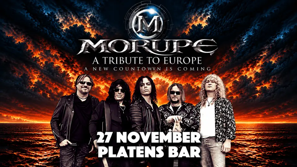 MORUPE - A TRIBUTE TO EUROPE — Platens Bar, Linköping