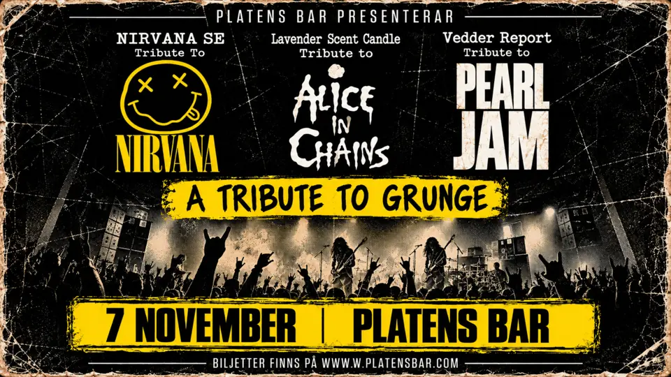 A TRIBUTE TO GRUNGE — Platens Bar, Linköping