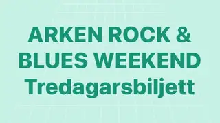 Tredagarsbiljett till Arken Rock & Blues Weekend