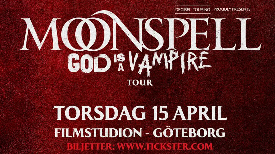 Moonspell - God Is A Vampire Tour Gothenburg 15/4 — Filmstudion, Göteborg