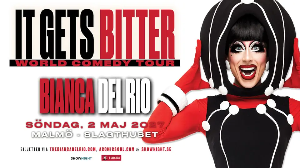 Bianca Del Rio - It Get´s Bitter — Slagthusets Teater, Malmö