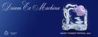 Navet Student Festival: Dream Ex Machina
