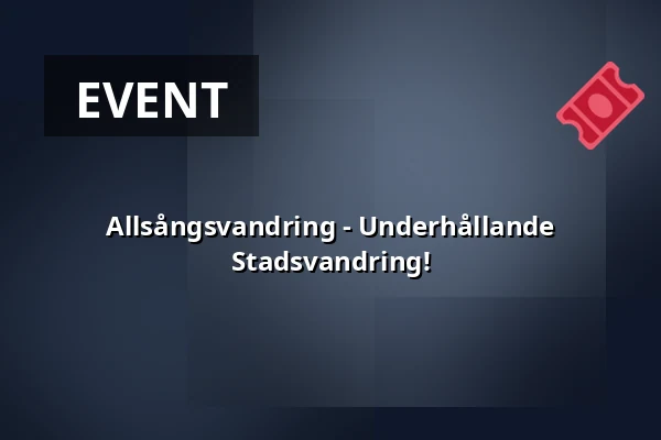 Allsångsvandring - Underhållande Stadsvandring! — Raoul Wallenbergs Torg, Stockholm