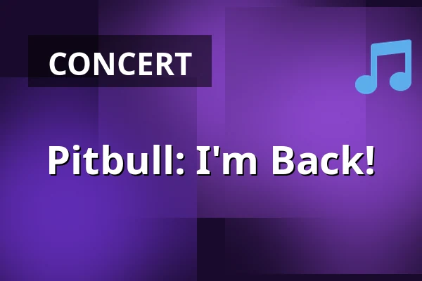 Pitbull: I'm Back! — 3Arena, Stockholm